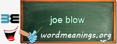 WordMeaning blackboard for joe blow